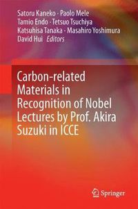 Cover image for Carbon-related Materials in Recognition of Nobel Lectures by Prof. Akira Suzuki in ICCE