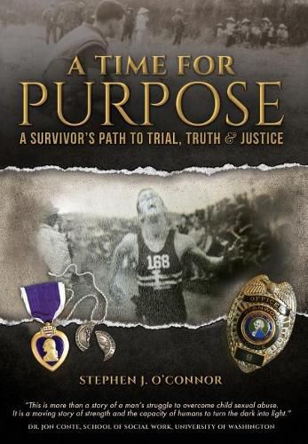 Cover image for A Time for Purpose: A Survivor's Path to Trial, Truth & Justice