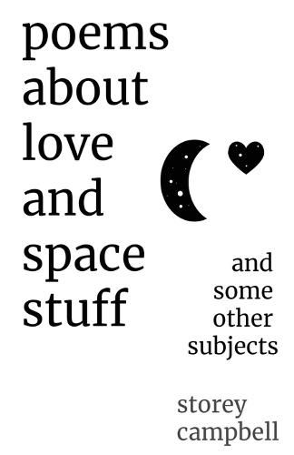 Cover image for Poems About Love and Space Stuff: and some other subjects