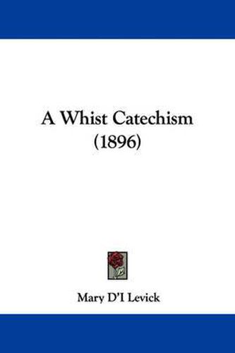 Cover image for A Whist Catechism (1896)