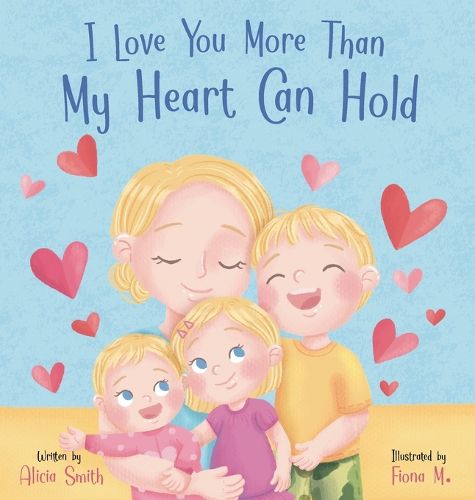 Cover image for I Love You More Than My Heart Can Hold