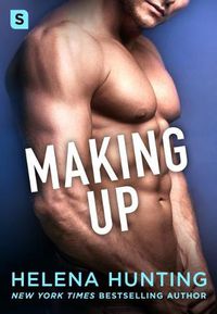 Cover image for Making Up: A Shacking Up Novel