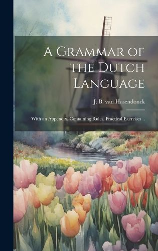 Cover image for A Grammar of the Dutch Language