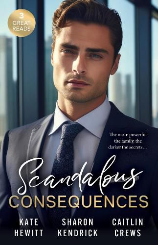 Cover image for Scandalous Consequences/An Inheritance Of Shame/A Whisper Of Disgrace/A Scandal In The Headlines
