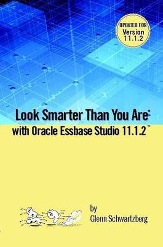 Cover image for Look Smarter Than You Are With Essbase Studio 11.1.2.2