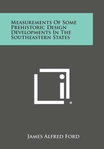 Cover image for Measurements of Some Prehistoric Design Developments in the Southeastern States