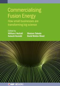 Cover image for Commercialising Fusion Energy: How small businesses are transforming big science