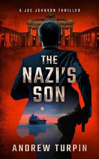 Cover image for The Nazi's Son: A Joe Johnson Thriller