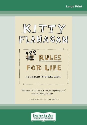 Kitty Flanagan's 488 Rules for Life: The thankless art of being correct