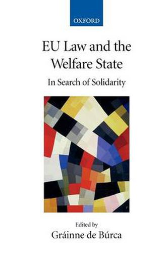 Cover image for EU Law and the Welfare State: In Search of Solidarity
