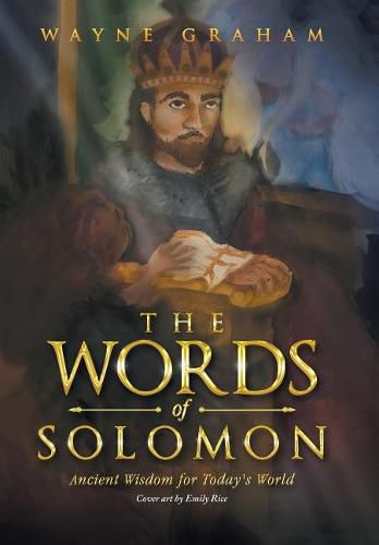 Cover image for The Words of Solomon: Ancient Wisdom for Today's World