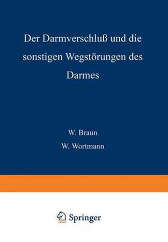 Cover image for Der Darmverschluss Und Die Sonstigen Wegstoerungen Des Darmes