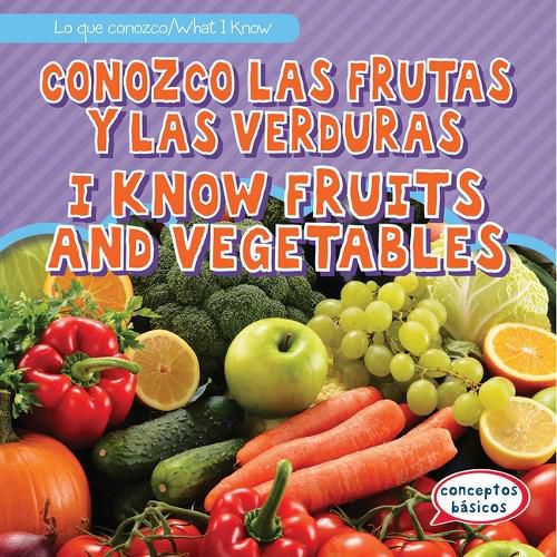 Conozco Las Frutas Y Las Verduras / I Know Fruits and Vegetables