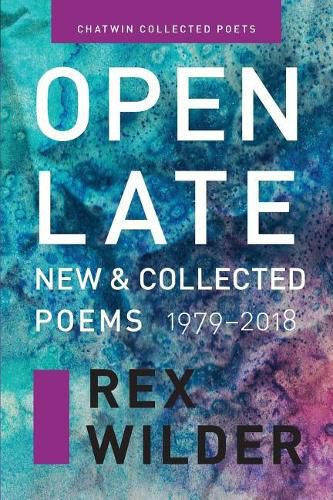 Cover image for Open Late: New & Collected Poems (1979-2018).