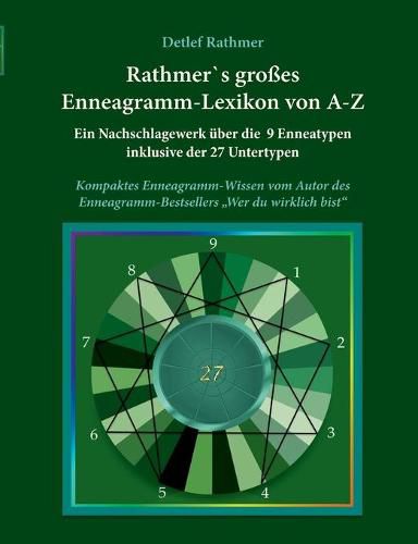 Cover image for Rathmer's grosses Enneagramm-Lexikon von A-Z: Ein Nachschlagewerk der 9 Enneagrammtypen inklusive der 27 Untertypen des Enneagramms