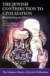 Cover image for The Jewish Contribution to Civilization: Reassessing an Idea