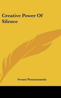 Cover image for Creative Power of Silence