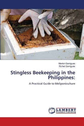 Cover image for Stingless Beekeeping in the Philippines