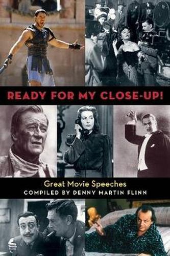 Ready for My Close-Up!: Great Movie Speeches