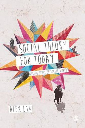 Cover image for Social Theory for Today: Making Sense of Social Worlds