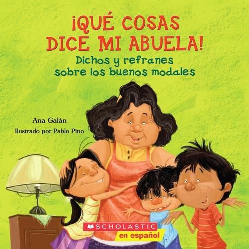 Cover image for Que Cosas Dice Mi Abuela (the Things My Grandmother Says)