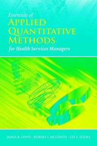 Cover image for Essentials Of Applied Quantitative Methods For Health Services