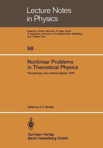 Cover image for Nonlinear Problems in Theoretical Physics: Proceedings of the IX G.I.F.T. International Seminar on Theoretical Physics, Held at Jaca, Huesca (Spain), June 1978