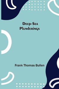 Cover image for Deep-Sea Plunderings