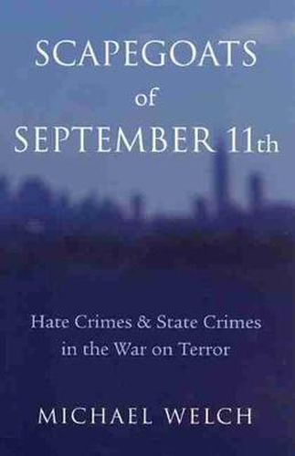 Cover image for Scapegoats of September 11th: Hate Crimes & State Crimes in the War on Terror