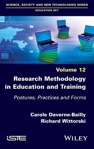 Research Methodology in Education and Training - Postures, Practices and Forms, Volume 12