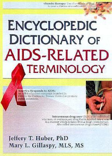 Cover image for Encyclopedic Dictionary of AIDS-Related Terminology