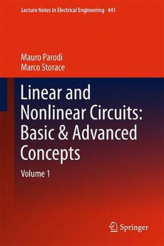 Cover image for Linear and Nonlinear Circuits: Basic & Advanced Concepts: Volume 1