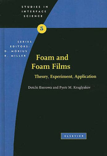 Cover image for Foam and Foam Films: Theory, Experiment, Application
