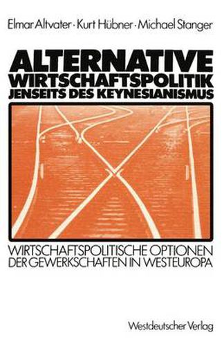 Cover image for Alternative Wirtschaftspolitik Jenseits des Keynesianismus