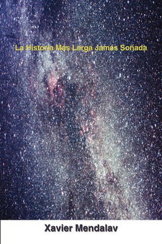 Cover image for La Historia Mas Larga Jamas Sonada