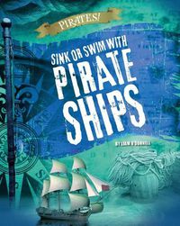 Cover image for Sink or Swim with Pirate Ships