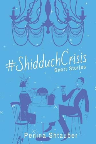 Cover image for #ShidduchCrisis: Short Stories