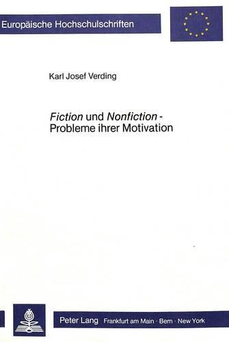 Fiction Und Nonfiction - Probleme Ihrer Motivation: Georg Lukacs Und Ernst Ottwalt