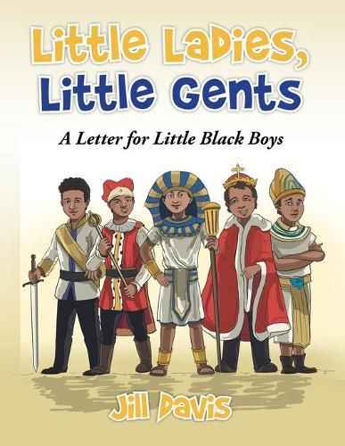 Cover image for Little Ladies, Little Gents: A Letter for Little Black Boys