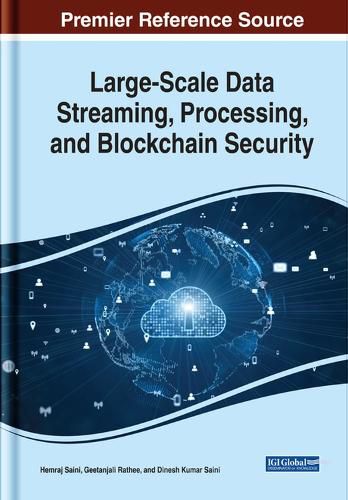 Cover image for Large-Scale Data Streaming, Processing, and Blockchain Security