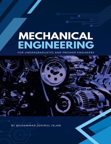 Cover image for Mechanical Engineering, for Undergraduate and Fresher Engineers