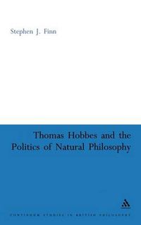Cover image for Thomas Hobbes and the Politics of Natural Philosophy
