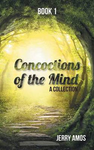 Cover image for Concoctions of the Mind: A Collection