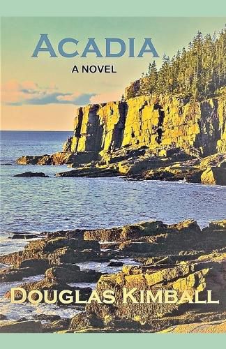 Cover image for Acadia, a Novel