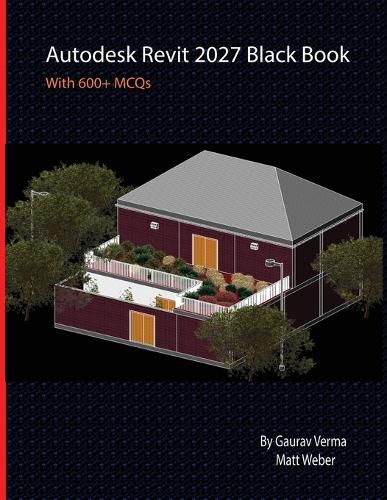 Autodesk Revit 2027 Black Book, Gaurav Verma, Matt Weber (9781774592205 ...