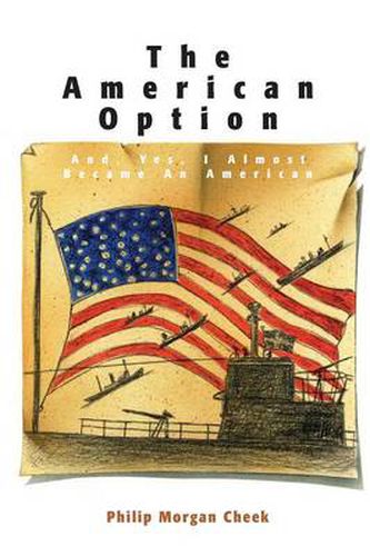 Cover image for American Option: And, Yes, I Almost Became an American