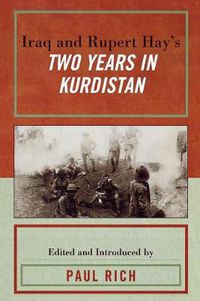 Cover image for Iraq and Rupert Hay's Two Years in Kurdistan