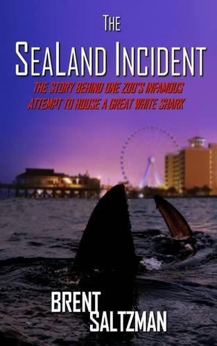 Cover image for The SeaLand Incident: The Story Behind One Zoo's Infamous Attempt to House a Great White Shark