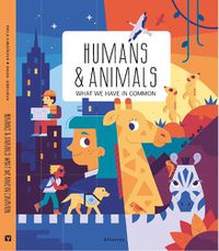 Cover image for Humans and Animals: The Things We Have in Common