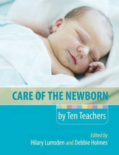 Cover image for Care of the Newborn by Ten Teachers